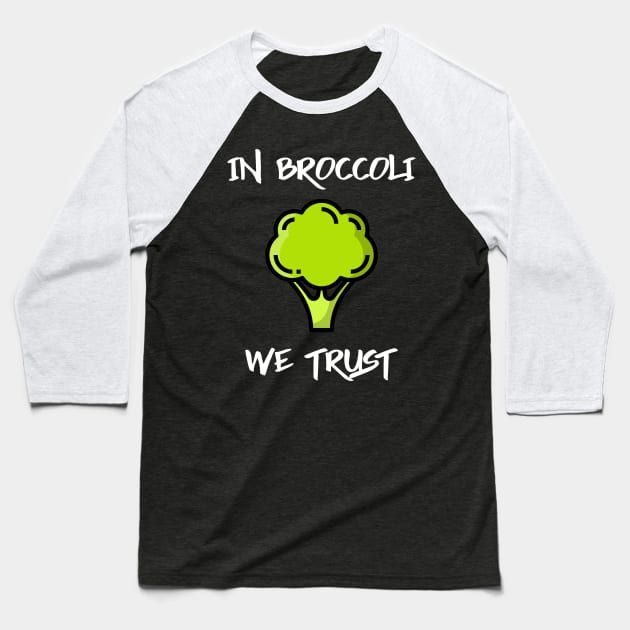 In Broccoli Vegans Trust Baseball T-Shirt by Herbivore Nation - Vegan Gifts